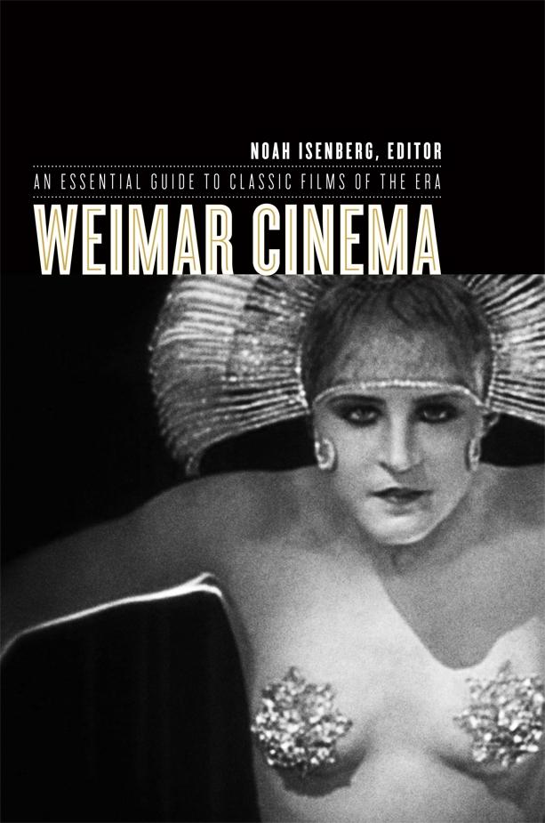 Weimar Cinema by Noah Isenberg