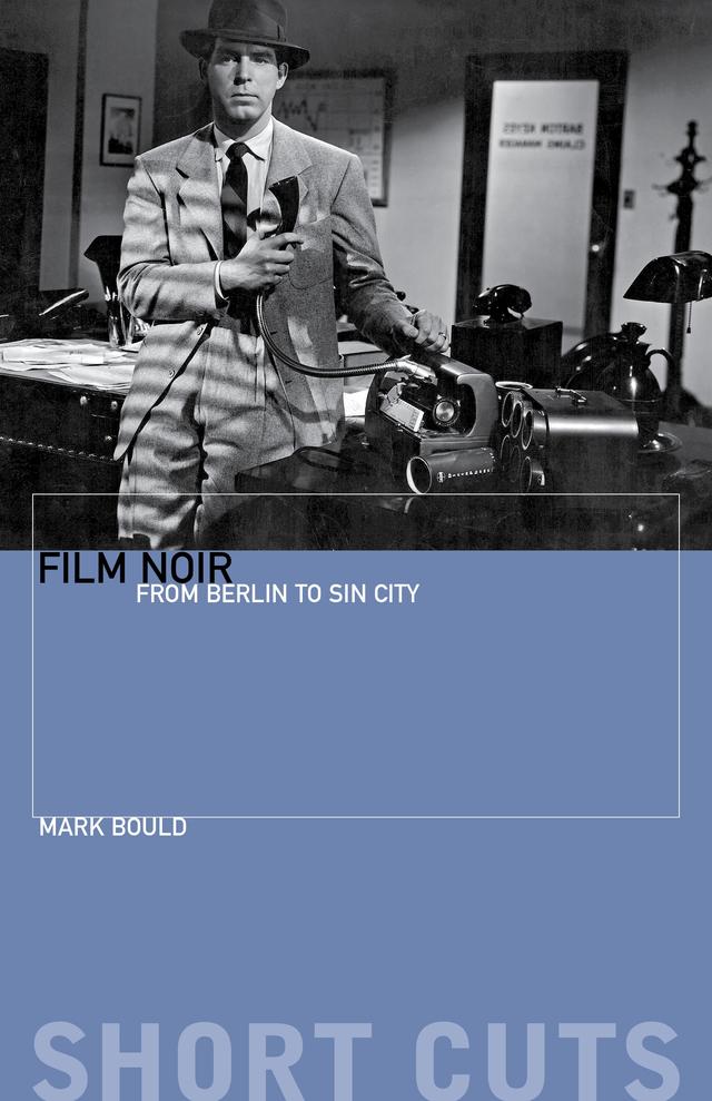 Film Noir by Mark Bould