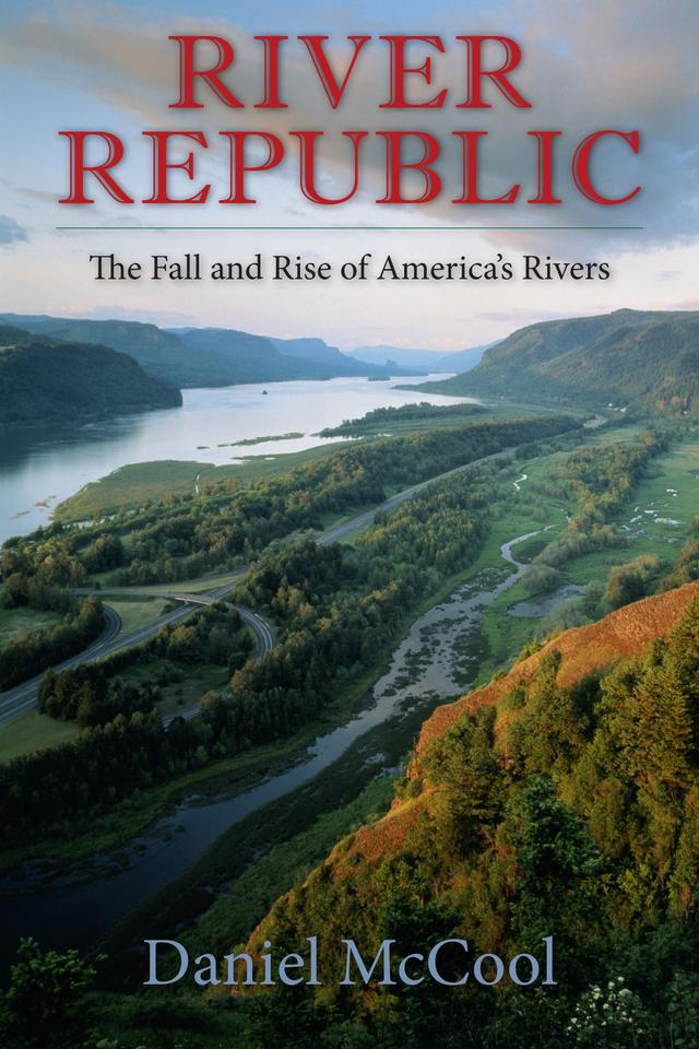River Republic by Daniel McCool