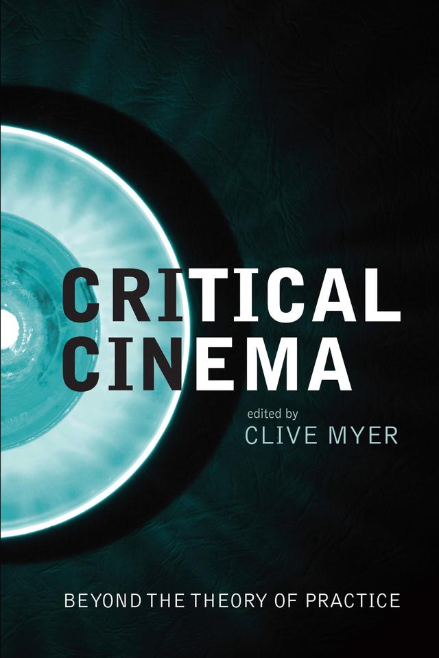 Critical Cinema by Bill Nichols, Clive Myer