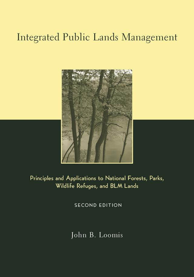 Integrated Public Lands Management by John B. Loomis