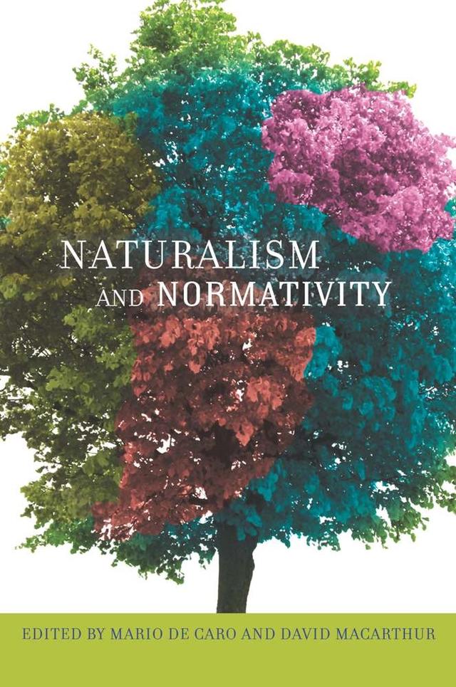 Naturalism and Normativity by David Macarthur, Mario De Caro