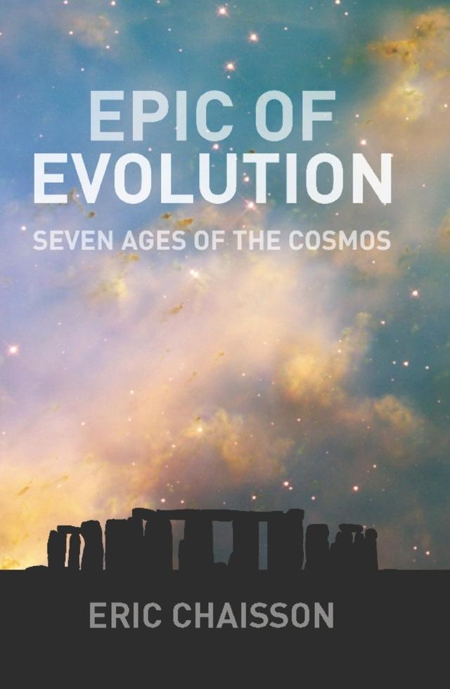 Epic of Evolution by Eric J. Chaisson, Lola Judith Chaisson