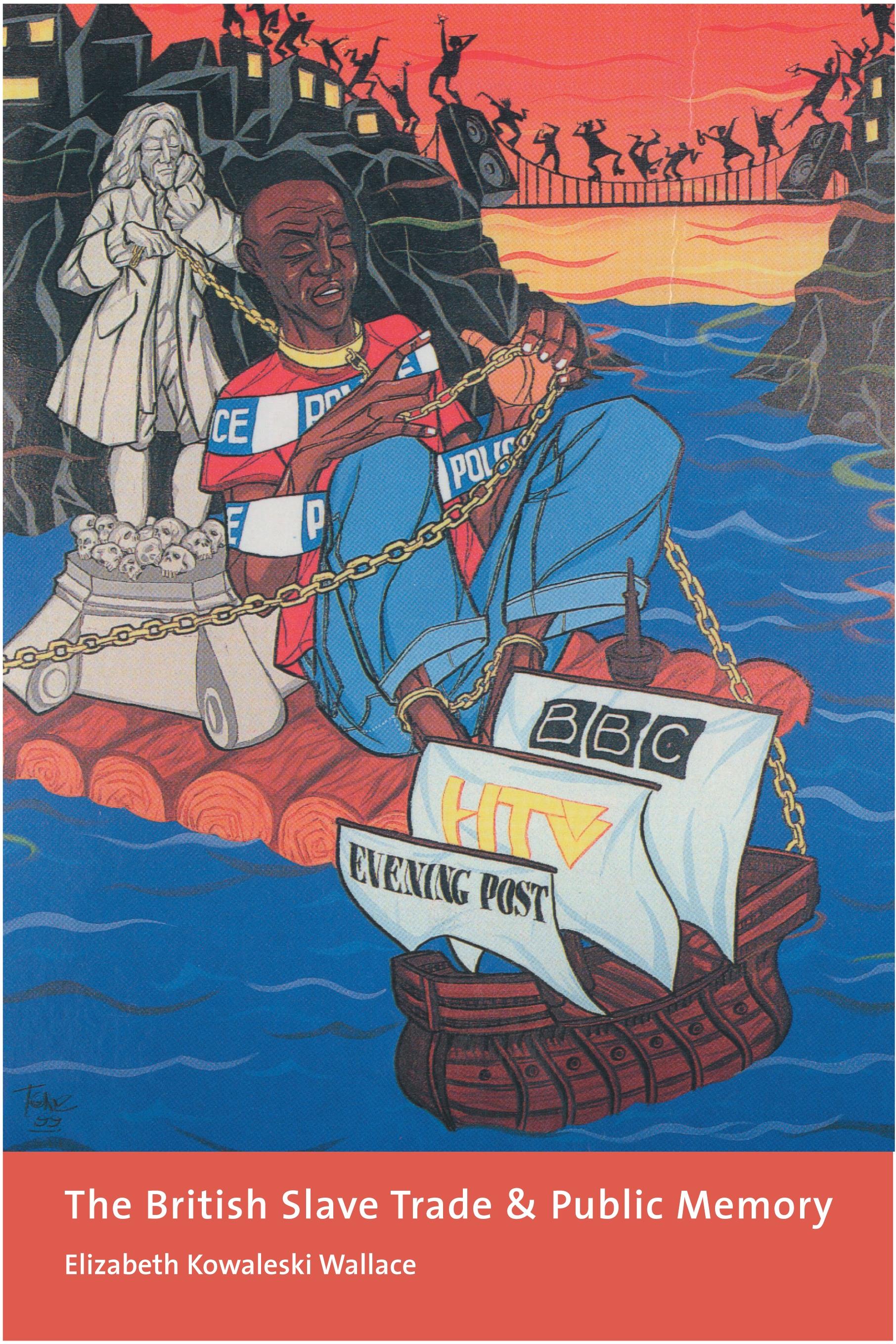 The British Slave Trade and Public Memory