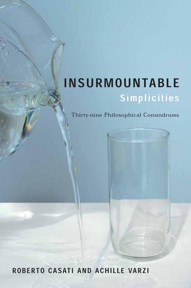 Insurmountable Simplicities by Achille Varzi, Roberto Casati