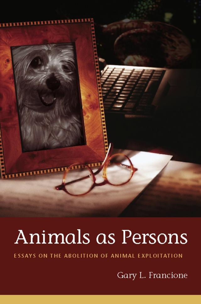 Animals as Persons by Gary L. Francione, Gary Steiner