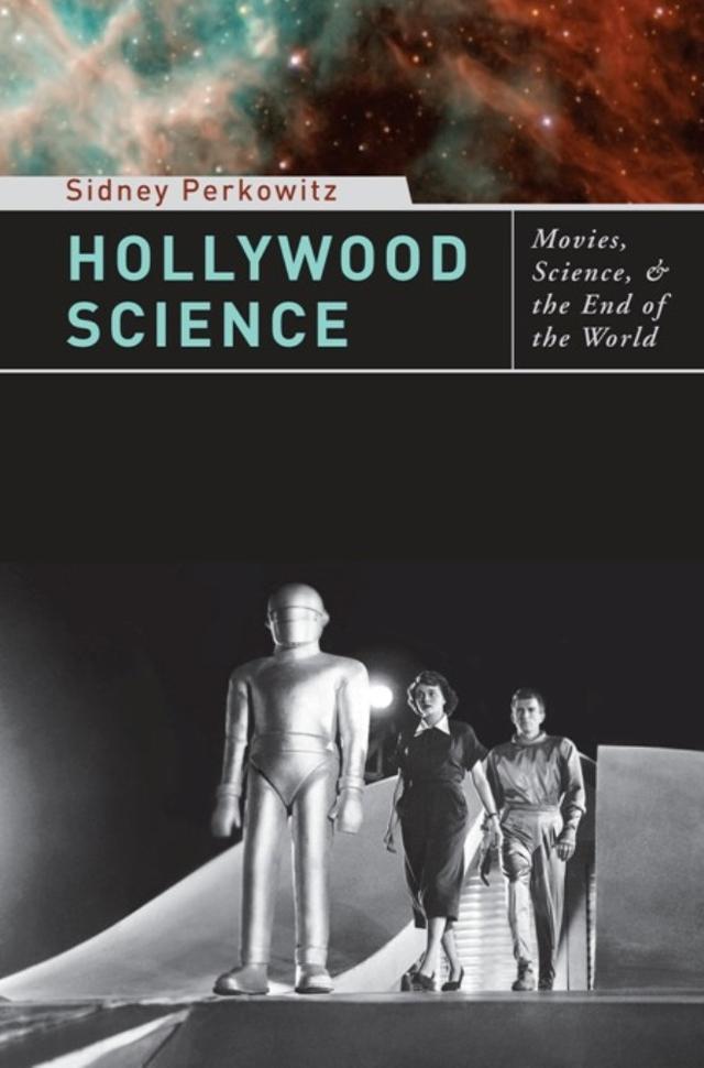 Hollywood Science by Sidney Perkowitz