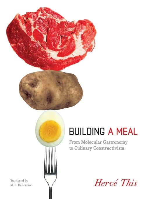 Building a Meal by Hervé This, Malcolm DeBevoise