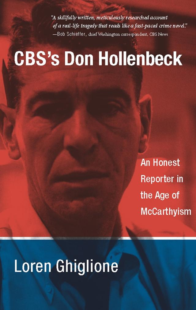 CBS’s Don Hollenbeck by Loren Ghiglione