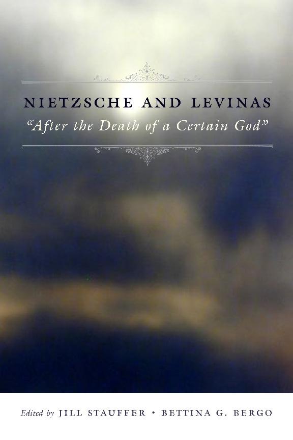 Nietzsche and Levinas by Bettina Bergo, Jill Stauffer