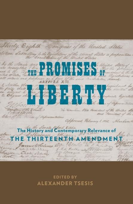 The Promises of Liberty by Alexander Tsesis