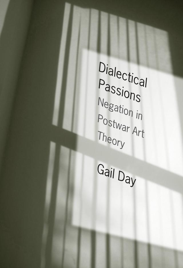 Dialectical Passions by Gail Day