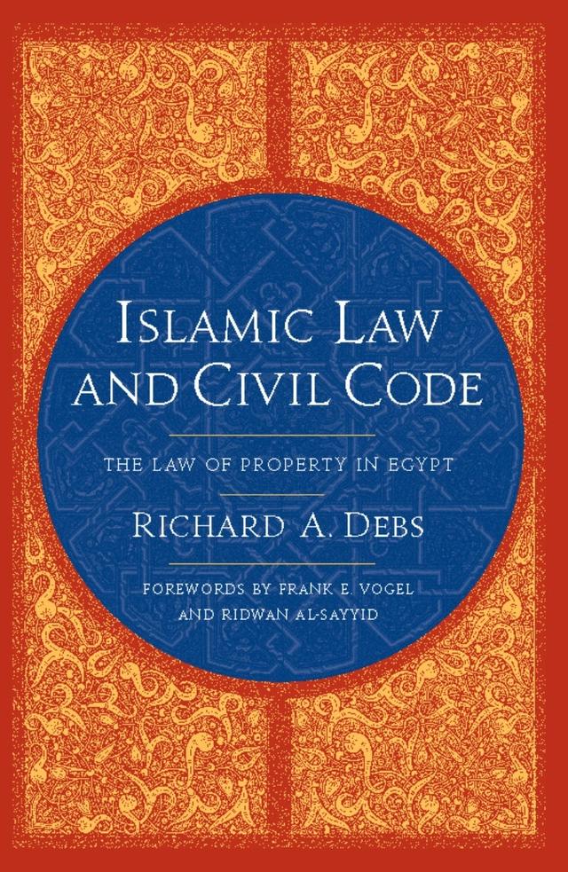 Islamic Law and Civil Code by Frank E. Vogel, Richard A. Debs, Ridwan Al-Sayyid