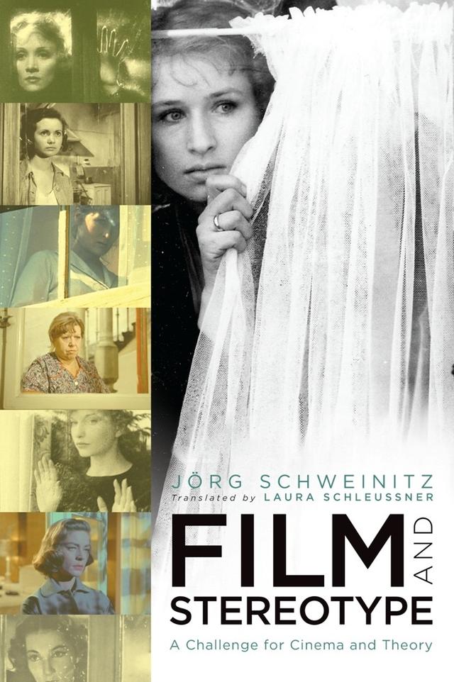 Film and Stereotype by Jörg Schweinitz, Laura Schleussner