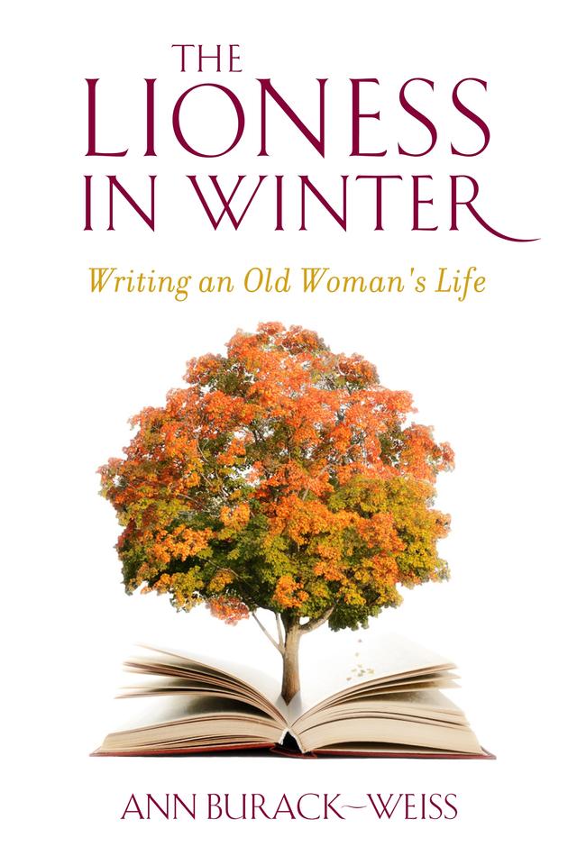 The Lioness in Winter by Ann Burack-Weiss