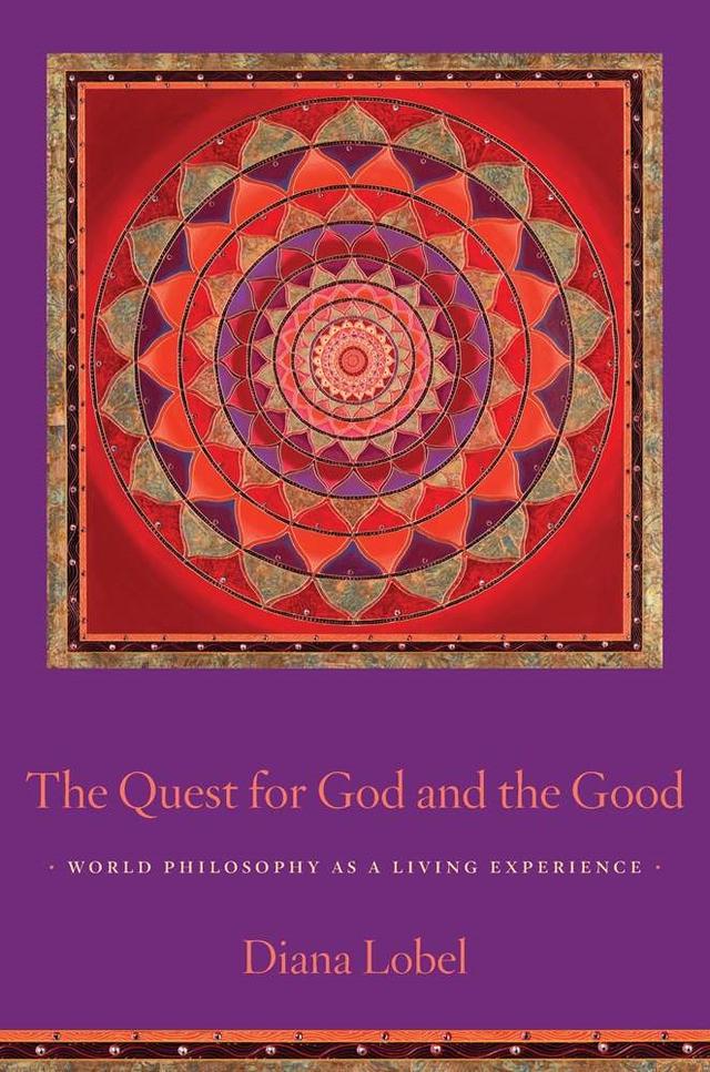 The Quest for God and the Good by Diana Lobel