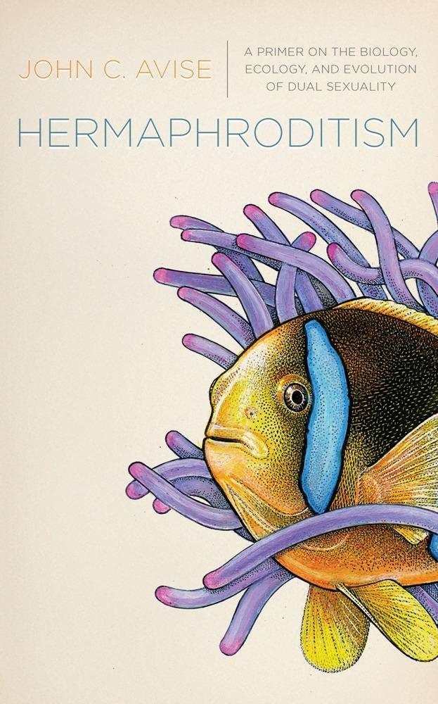 Hermaphroditism by John C. Avise