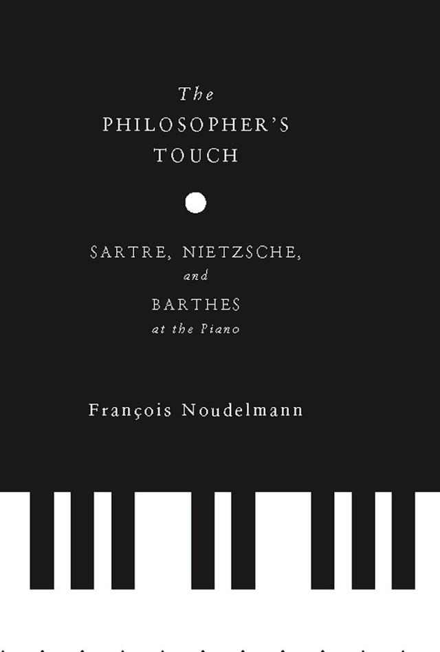 The Philosopher’s Touch by Brian J. Reilly, François Noudelmann