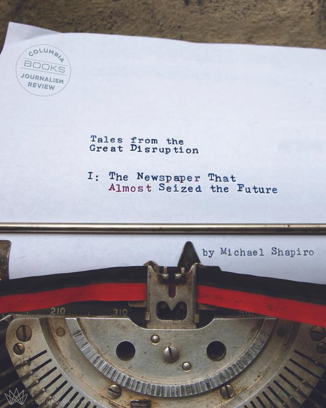 Tales from the Great Disruption by Michael Shapiro