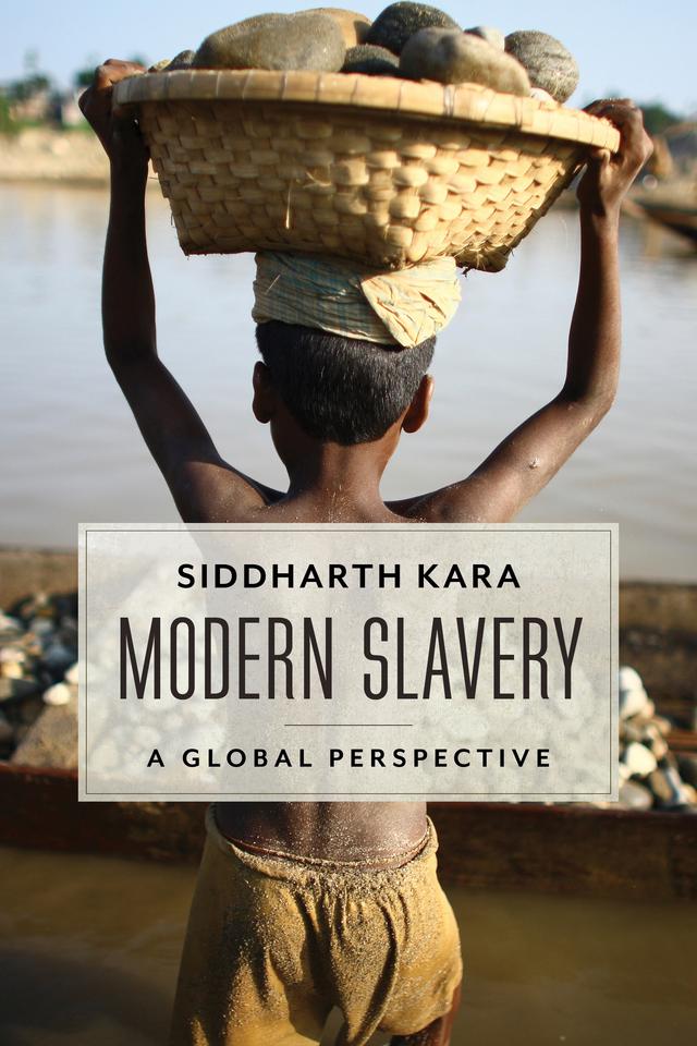 Modern Slavery by Siddharth Kara