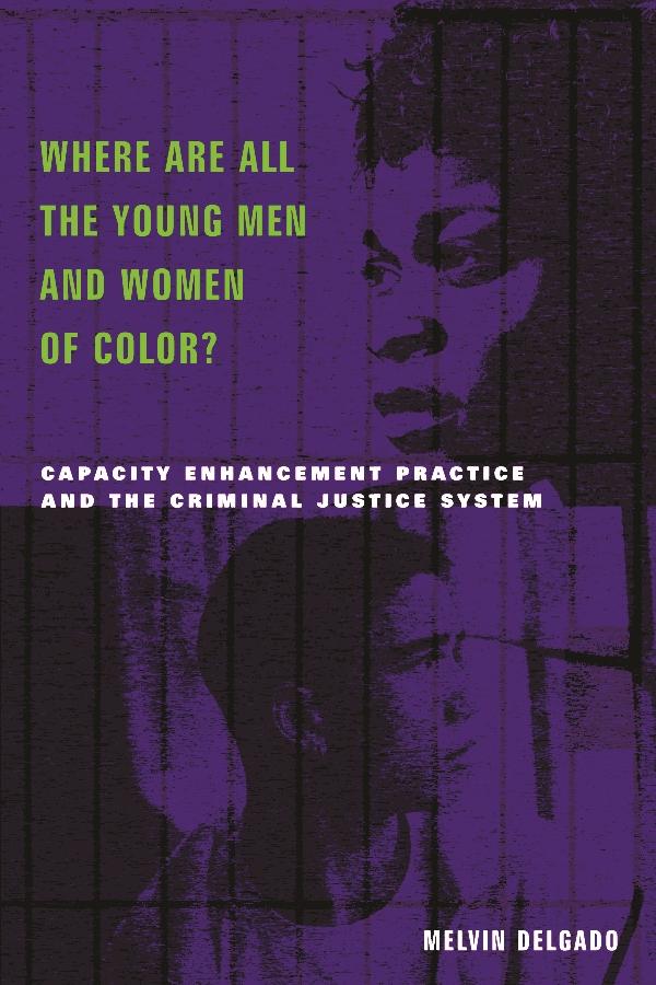 Where Are All the Young Men and Women of Color? by Melvin Delgado