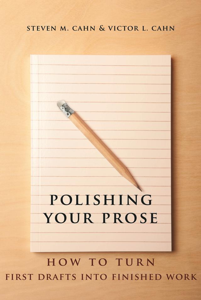 Polishing Your Prose by Mary Ann Caws, Steven M. Cahn, Victor L. Cahn