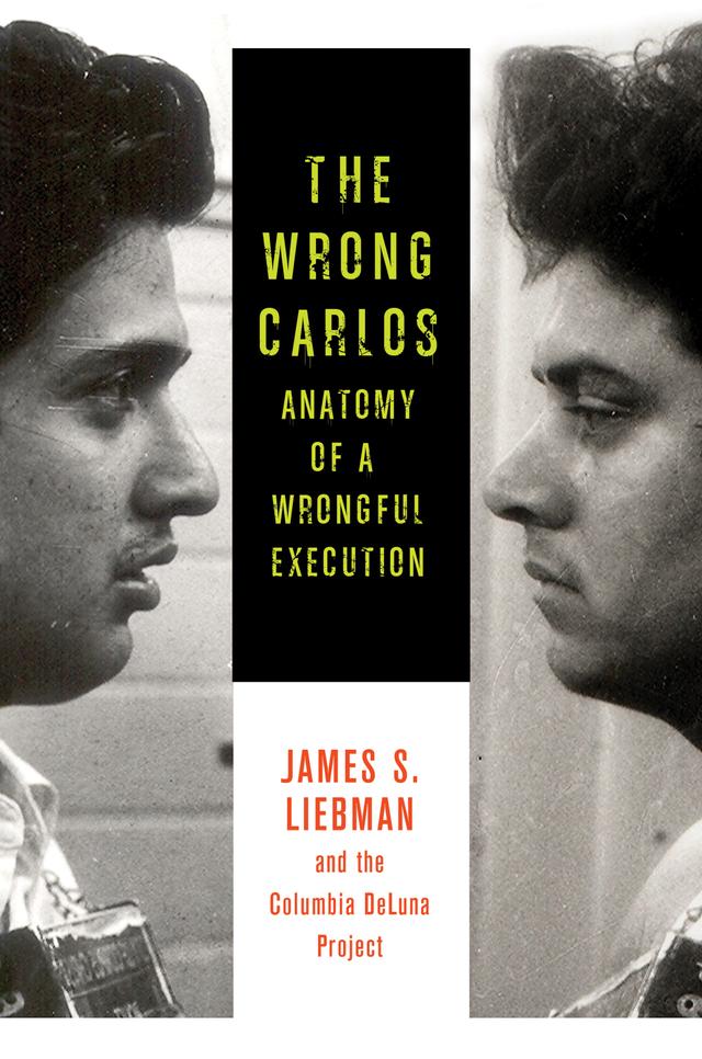 The Wrong Carlos by Andrew Markquart, Daniel Zharkovsky, James S. Liebman, Lauren Rosenberg, Lauren White, Shawn Crowley