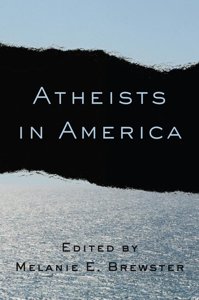 Atheists in America by Melanie E. Brewster