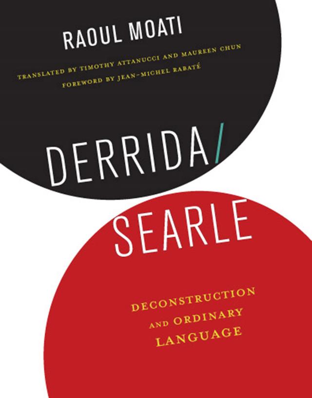 Derrida/Searle by Jean-Michel Rabaté, Maureen Chun, Raoul Moati, Timothy Attanucci