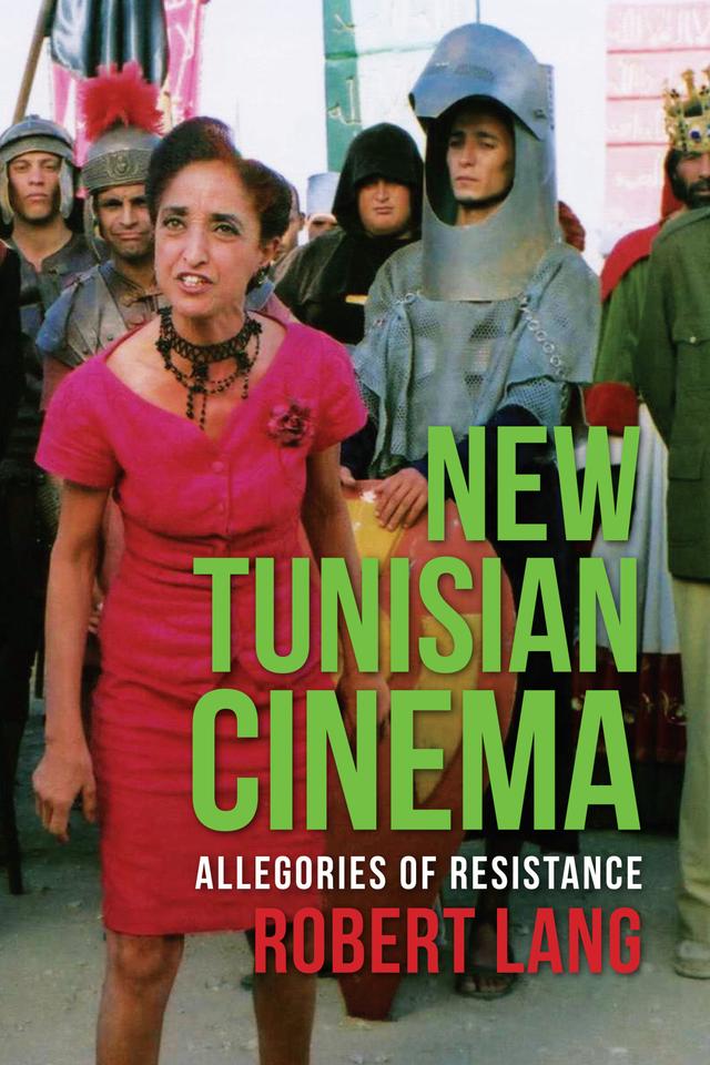 New Tunisian Cinema by Robert Lang