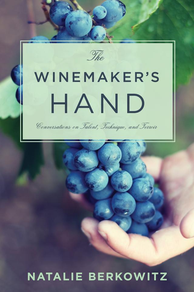The Winemaker's Hand by Natalie Berkowitz
