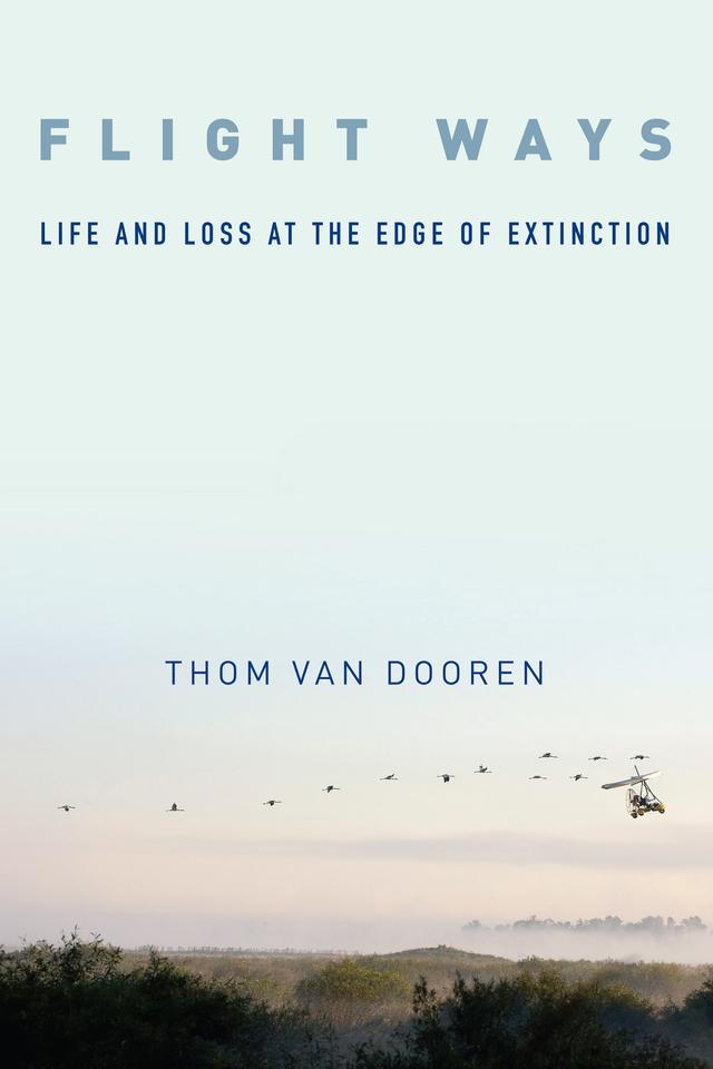 Flight Ways by Thom van Dooren