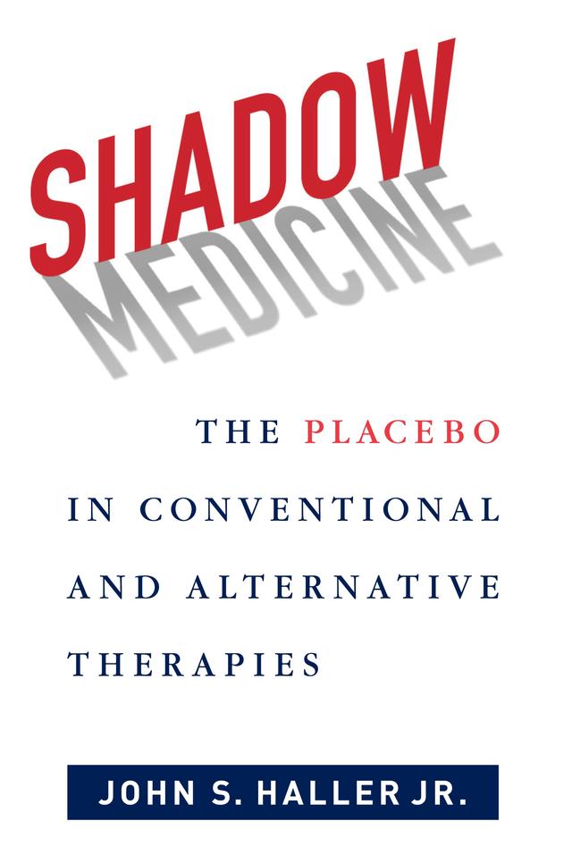 Shadow Medicine by John S. Haller, Jr.