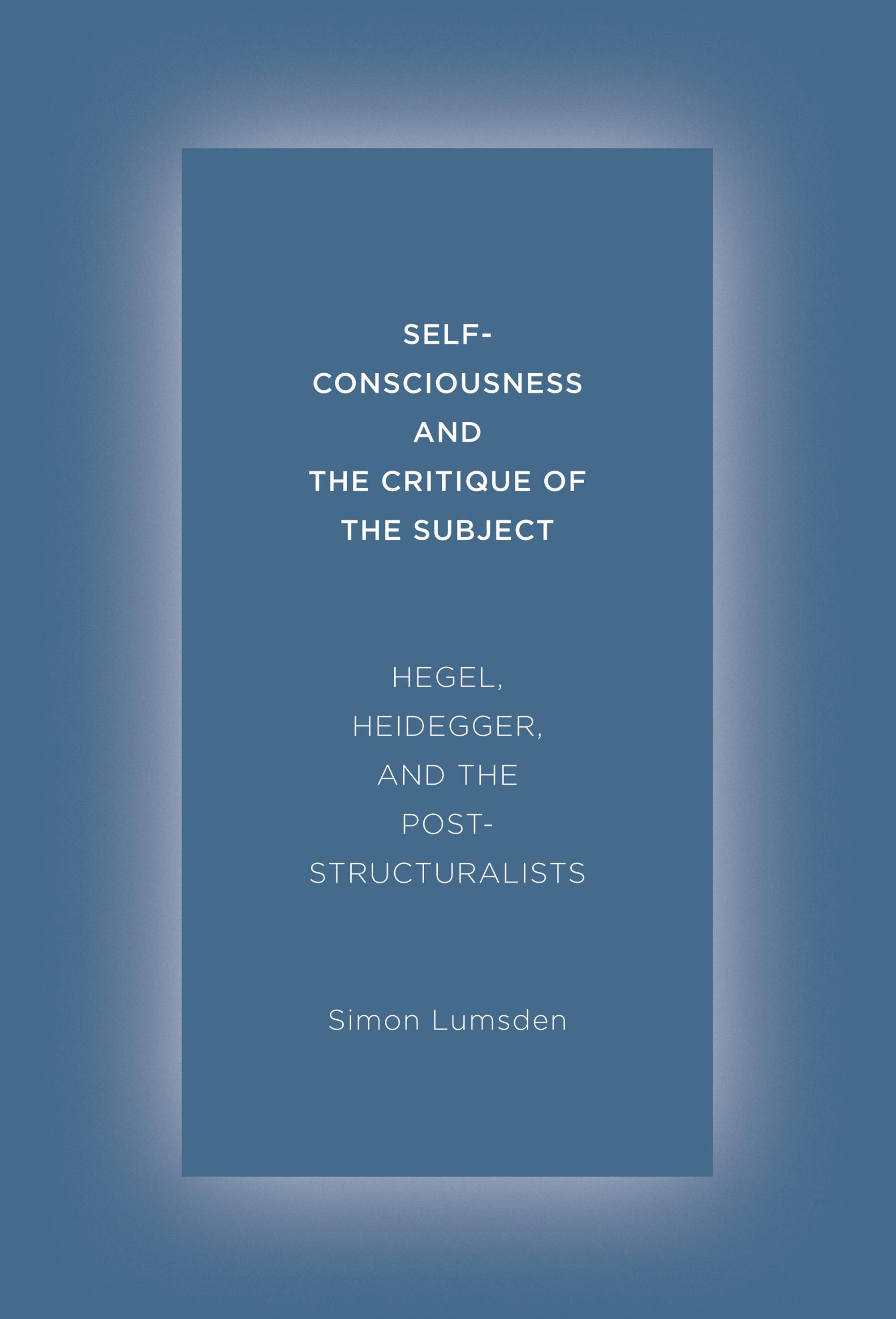Self-Consciousness and the Critique of the Subject