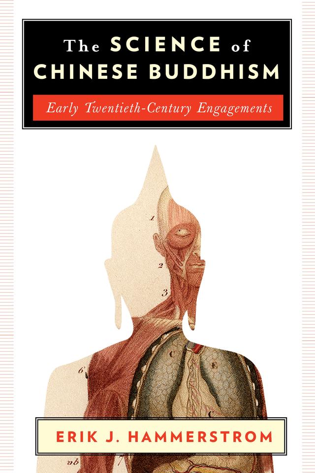 The Science of Chinese Buddhism by Erik J. Hammerstrom