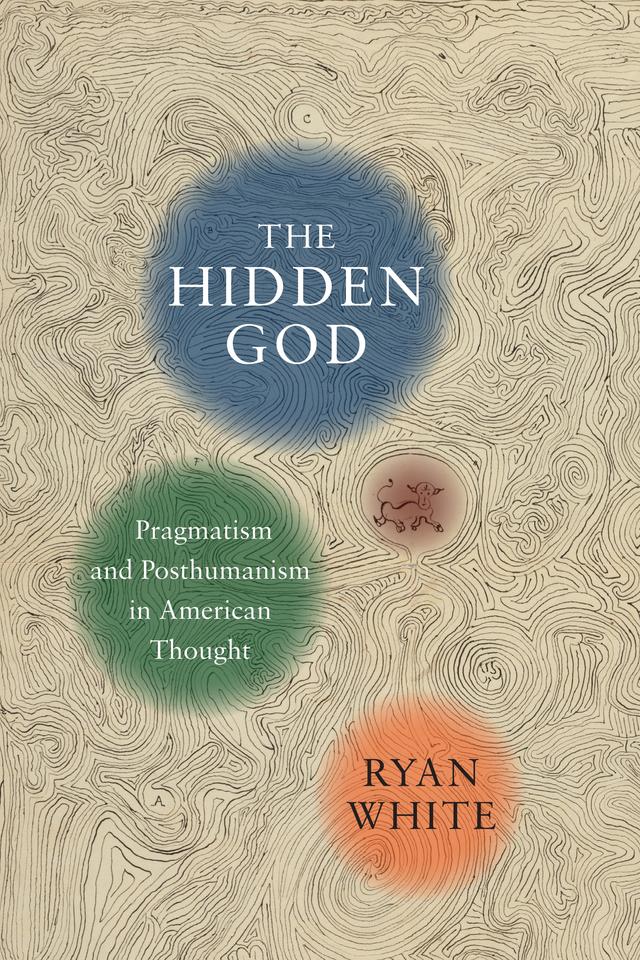 The Hidden God by Ryan White