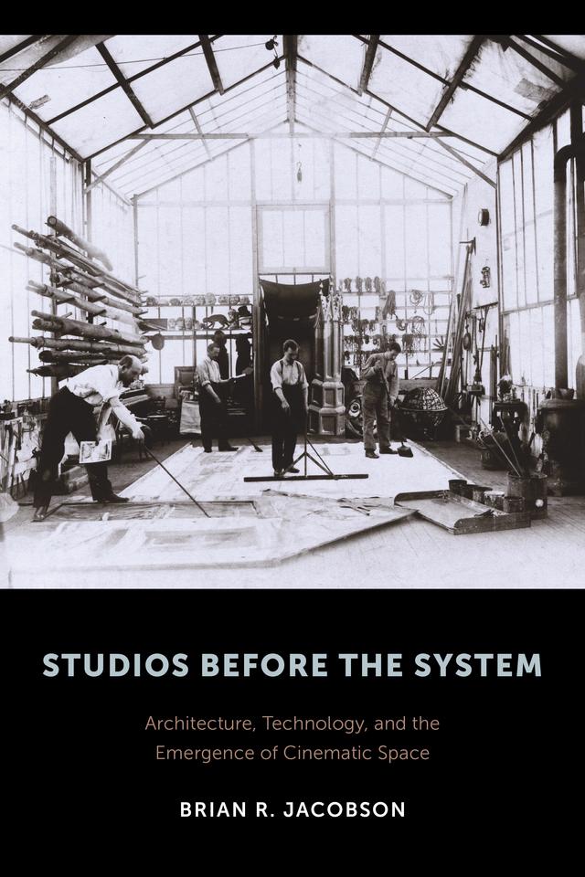 Studios Before the System by Brian R. Jacobson