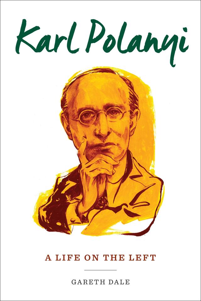 Karl Polanyi by Gareth Dale