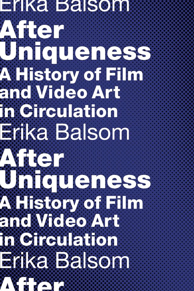 After Uniqueness by Erika Balsom