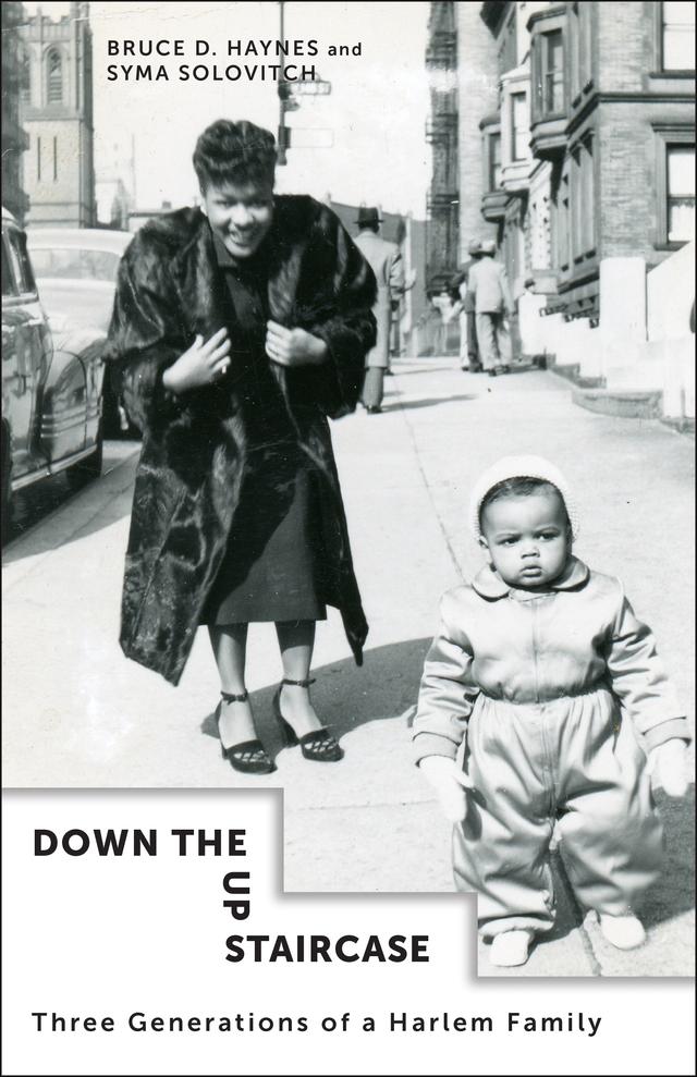 Down the Up Staircase by Bruce D. Haynes, Syma Solovitch
