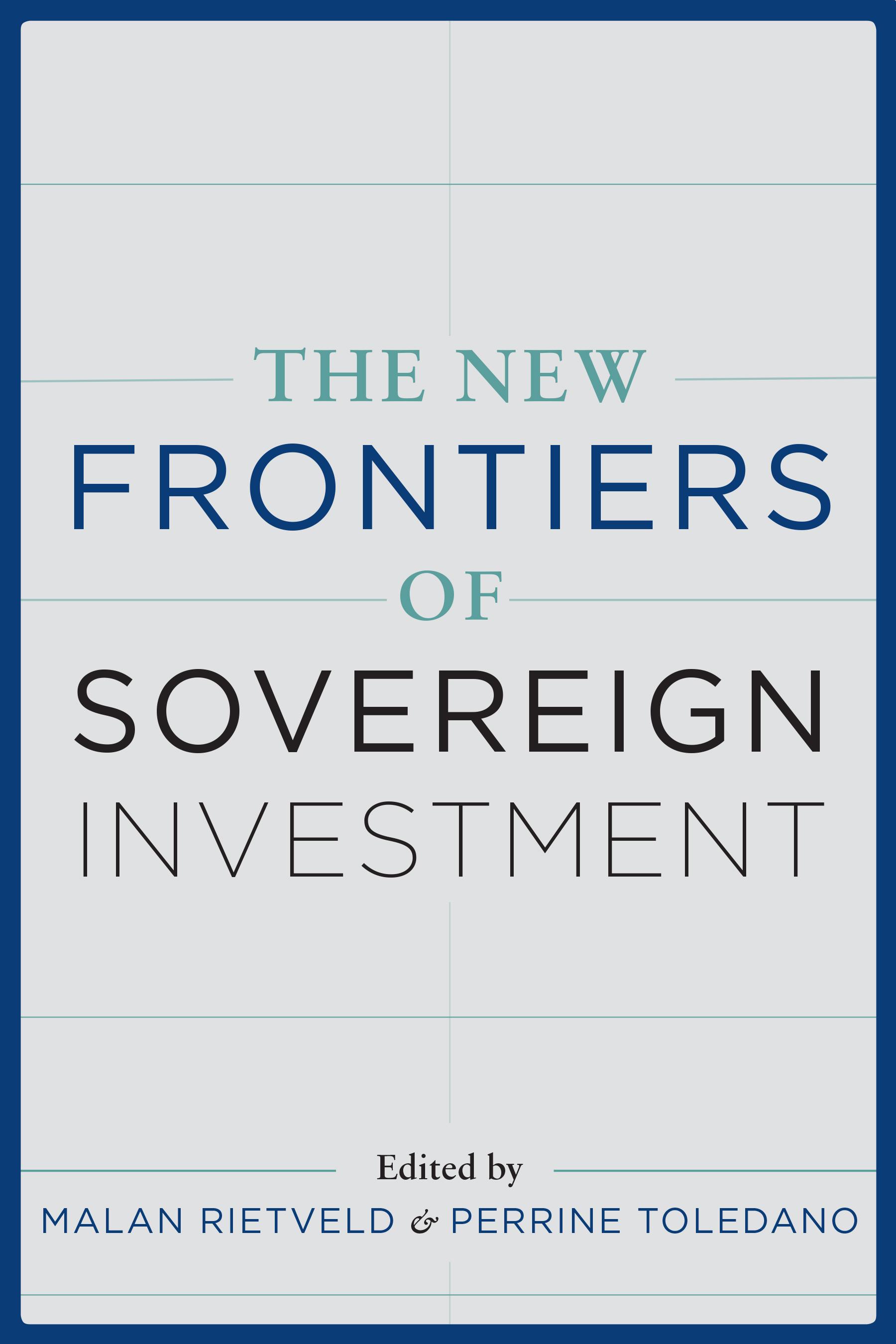 The New Frontiers of Sovereign Investment
