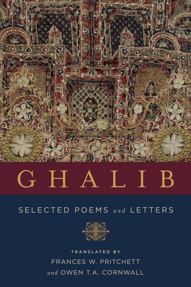 Ghalib by Frances W. Pritchett, Mirza Asadullah Khan Ghalib, Owen T. A. Cornwall
