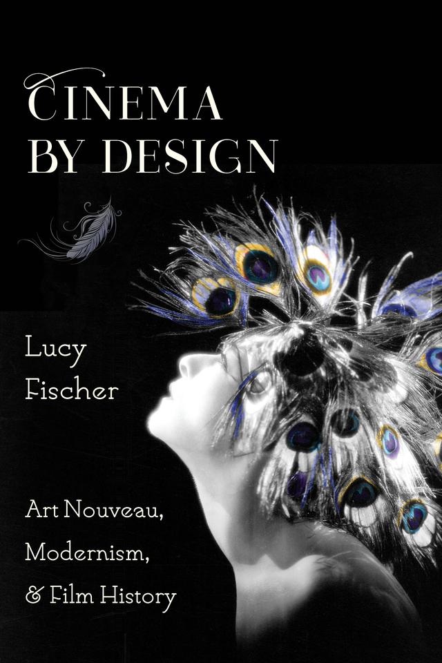 Cinema by Design by Lucy Fischer