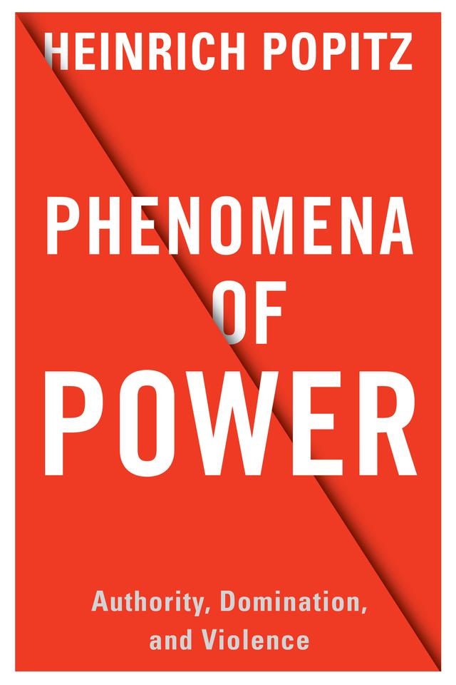 Phenomena of Power by Andreas Göttlich, Gianfranco Poggi, Heinrich Popitz, Jochen Dreher