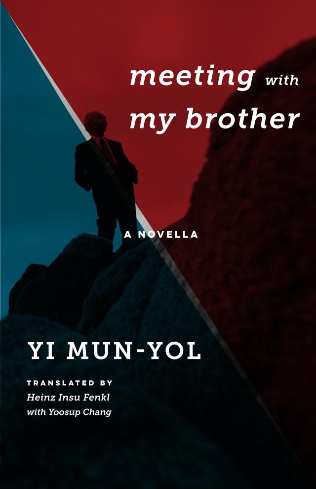 Meeting with My Brother by Heinz I. Fenkl, Mun-yol Yi