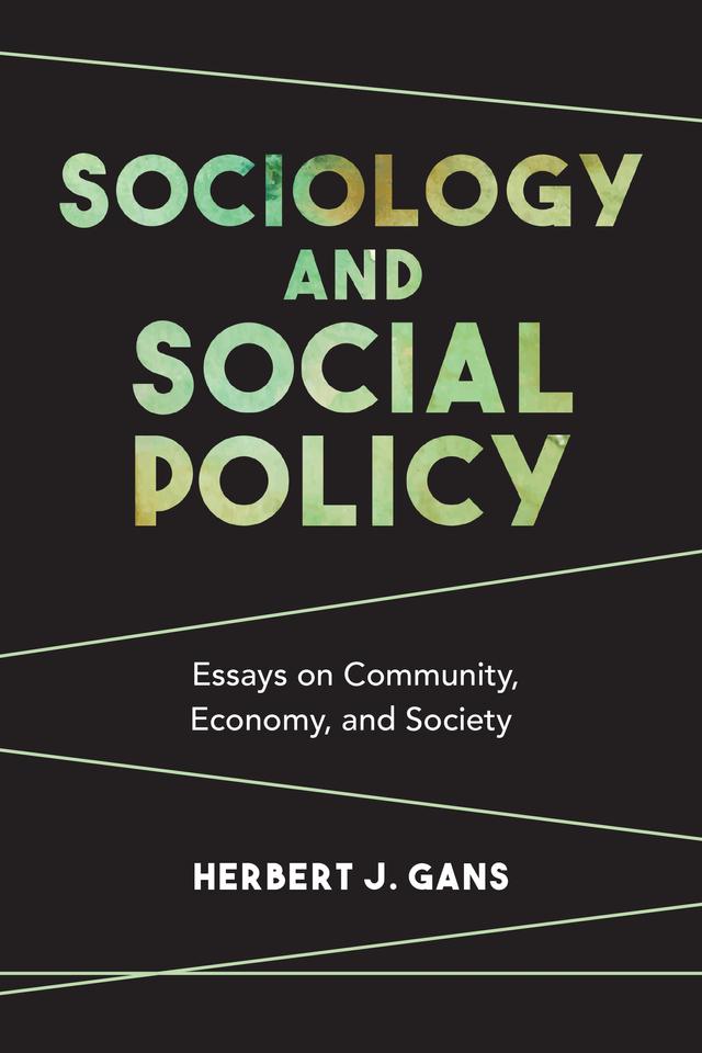 Sociology and Social Policy by Herbert J. Gans