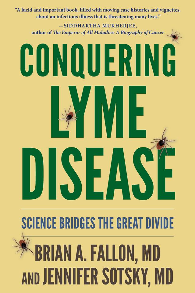 Conquering Lyme Disease by Brian A. Fallon, Jennifer Sotsky