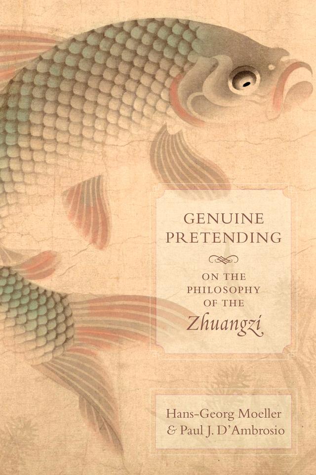 Genuine Pretending by Hans-Georg Moeller, Paul J. D'Ambrosio