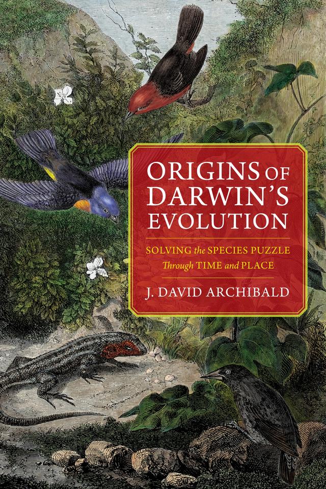 Origins of Darwin's Evolution by J. David Archibald
