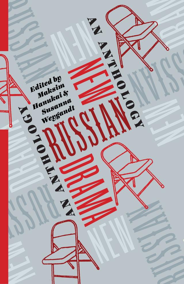 New Russian Drama by Maksim Hanukai, Richard Schechner, Susanna Weygandt